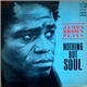 James Brown & The Famous Flames - James Brown Plays Nothing But Soul